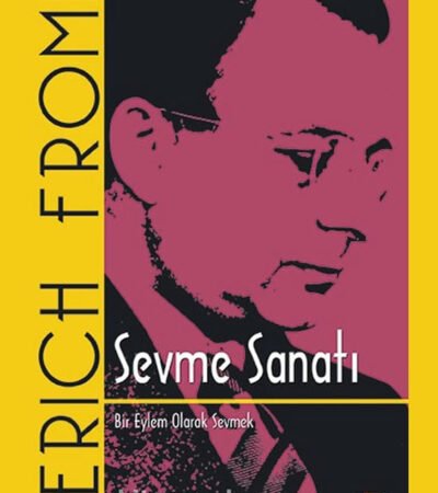 Erich Fromm - Sevme Sanatı
